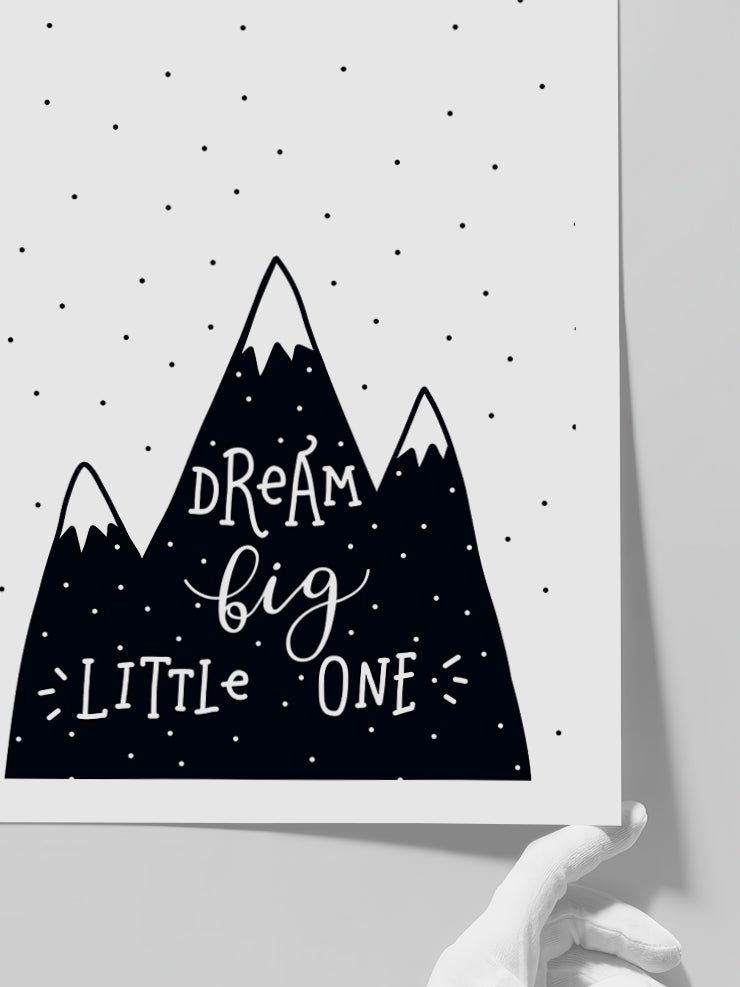 Dream Big Little One - Art Print Poster