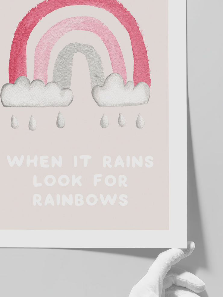 Look For Rainbows - Art Print Poster