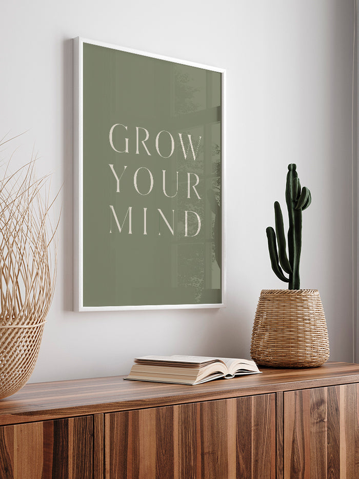 Grow Your Mind - Art Print Poster