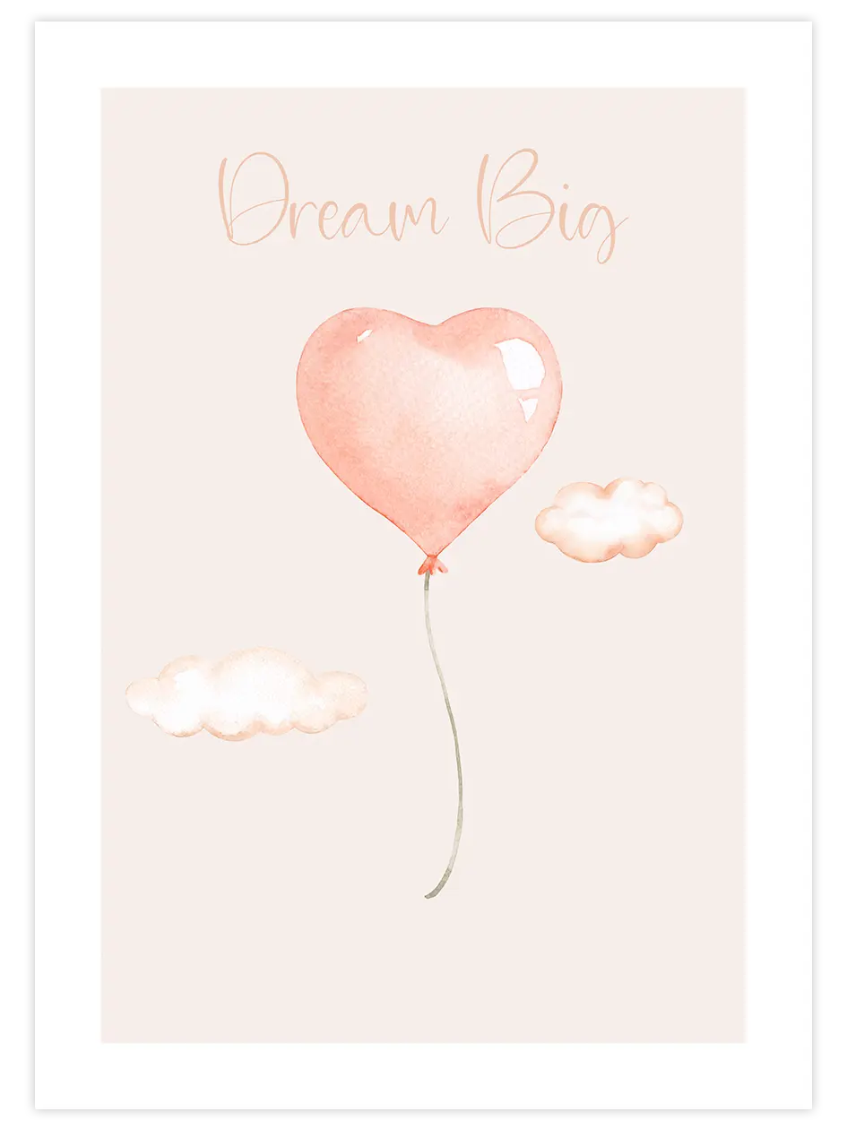 Dream Big - Art Print Çocuk Odası Poster