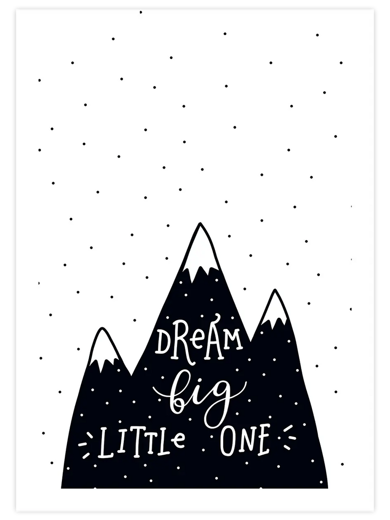 Dream Big Little One - Art Print Çocuk Odası Poster