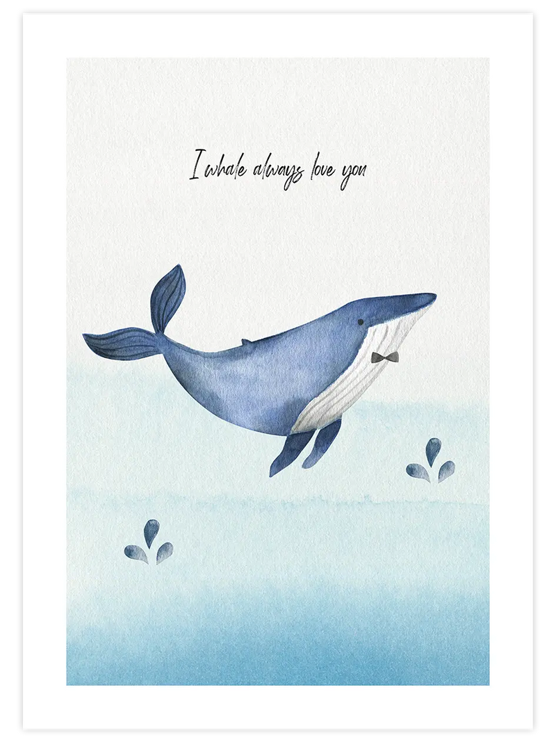 Whale Always Love You - Art Print Çocuk Odası Poster