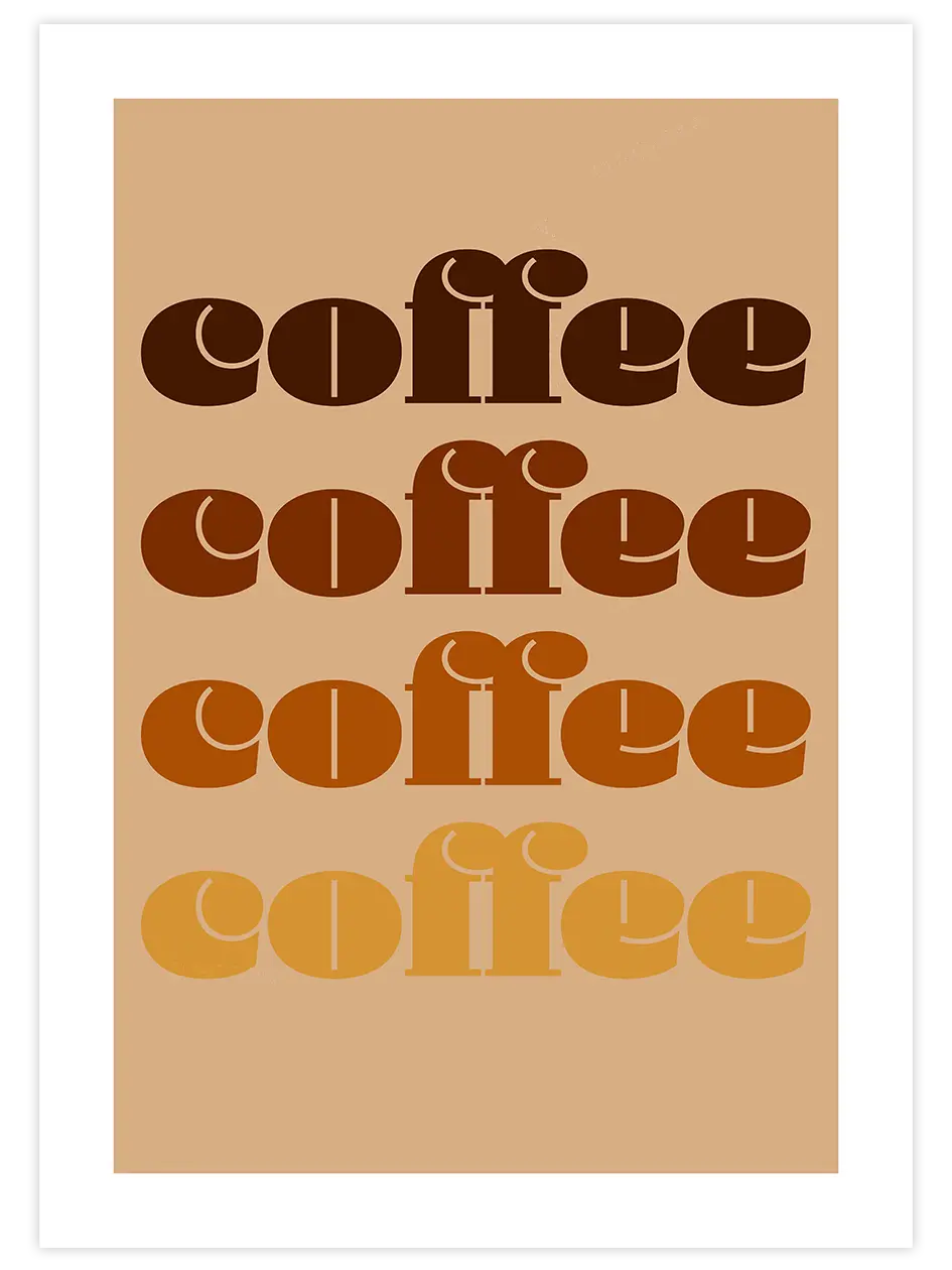 Coffee and Coffee - Art Print Mutfak Poster