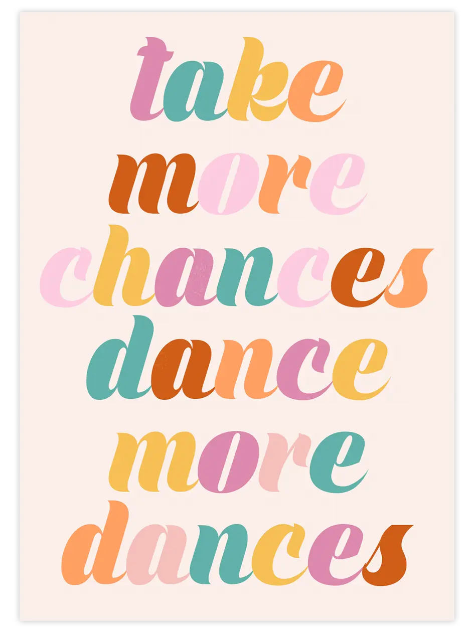 Take More Chances - Art Print Mutfak Poster