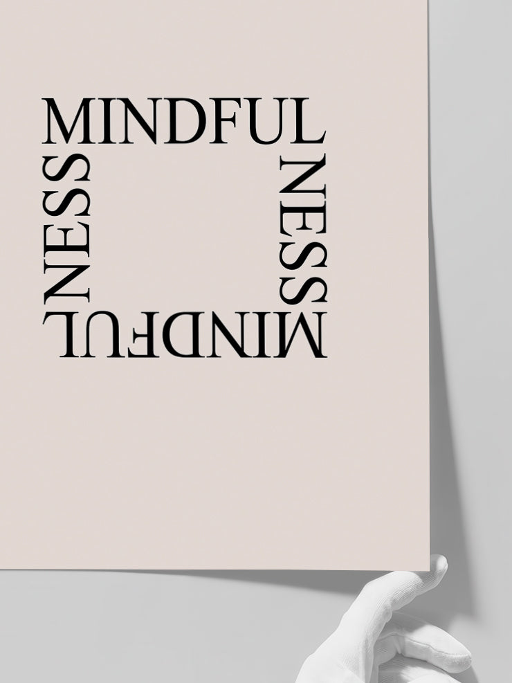 Mindfulness - Art Print Poster