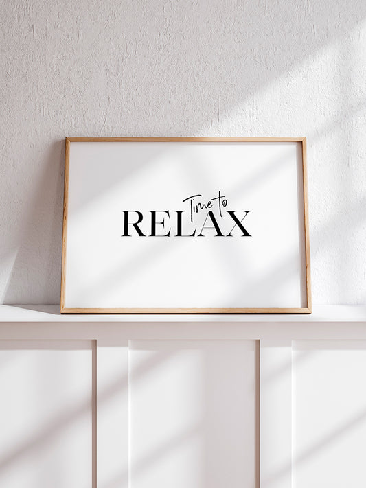 Time To Relax Text Poster - Giclée Baskı