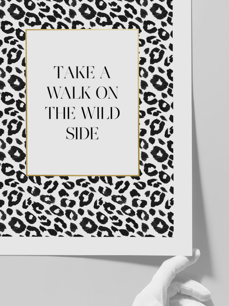 The Wild Side - Art Print Poster