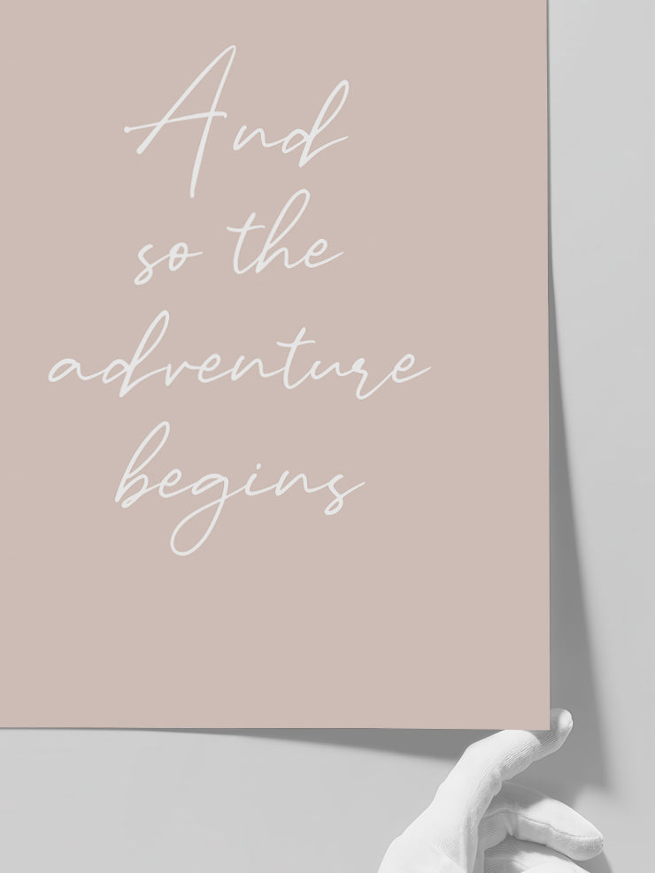 Adventure Begins - Art Print Poster