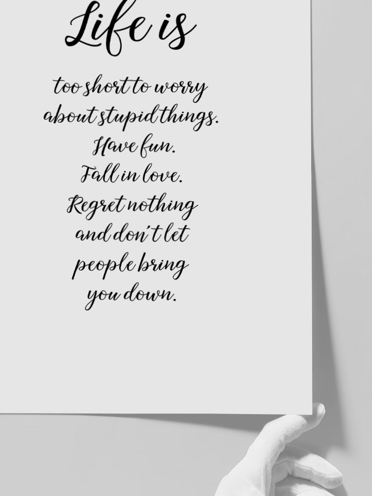 Life Is - Art Print Poster