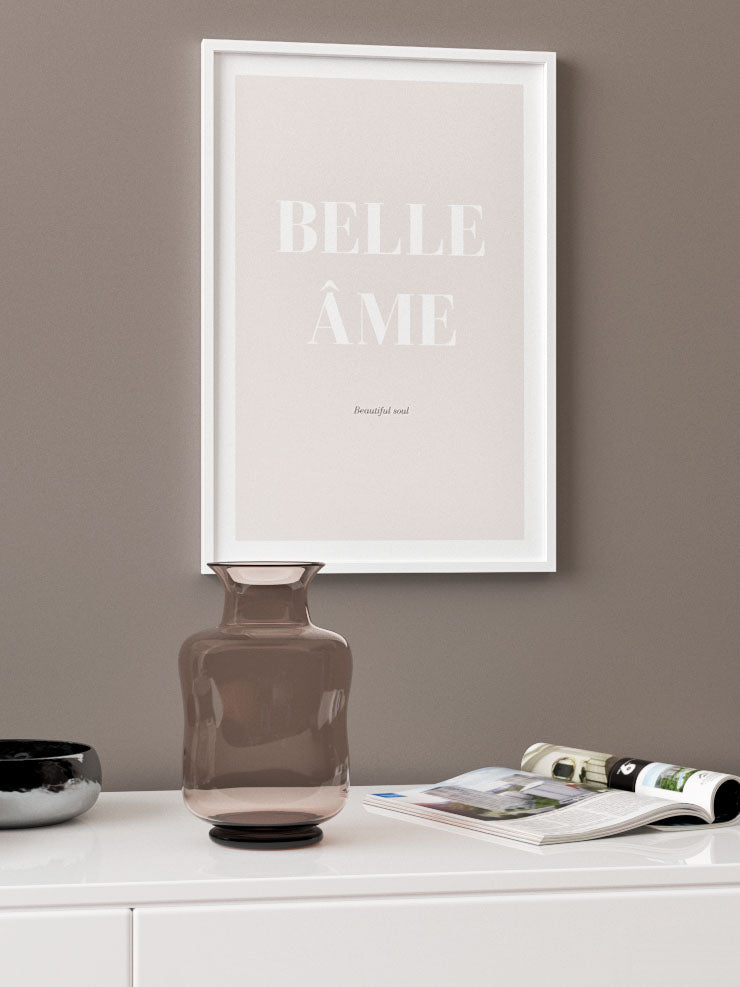Belle Âme - Art Print Poster