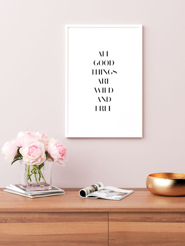 Wild and Free - Art Print Poster