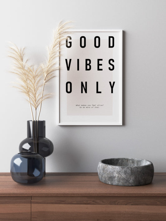 Good Vibes Poster - Giclée Baskı