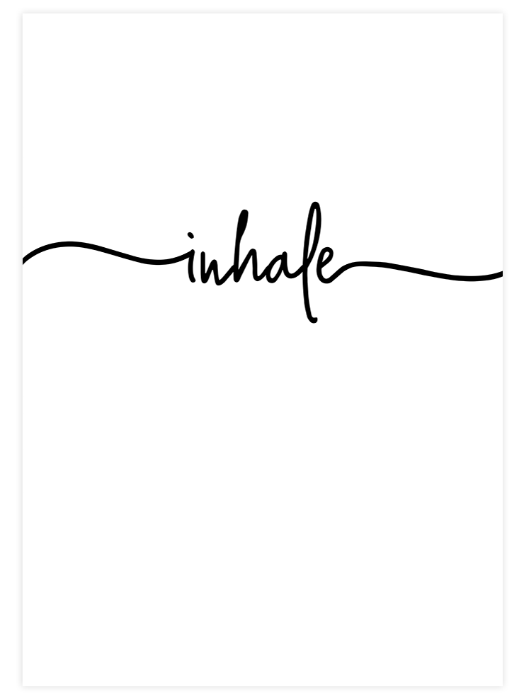 Inhale - Art Print Poster