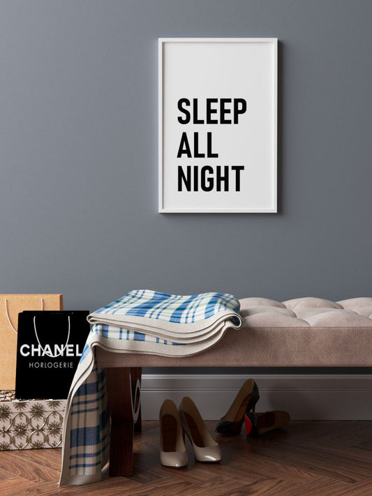 Sleep All Night Poster - Giclée Baskı