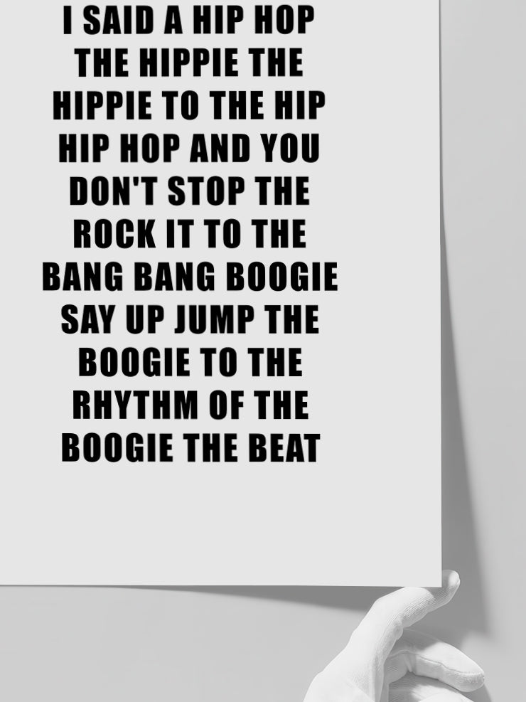 I Said A Hip Hop - Art Print