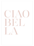 Ciao Bella - Art Print