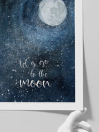 Let's Go To The Moon - Art Print