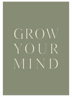 Grow Your Mind - Art Print