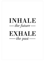Inhale Exhale Poster - Giclée Baskı