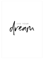 Live Your Dream - Art Print