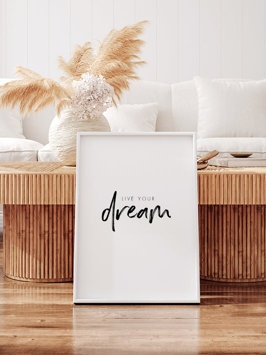 Live Your Dream Poster - Giclée Baskı