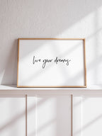 Live Your Dreams - Art Print