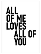 All Of Me - Art Print