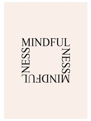 Mindfulness - Fine Art Poster