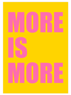 More is More Poster Seti