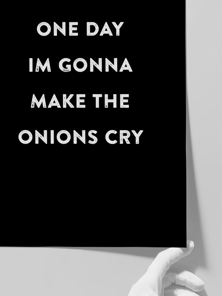 Make The Onions Cry - Art Print  Poster
