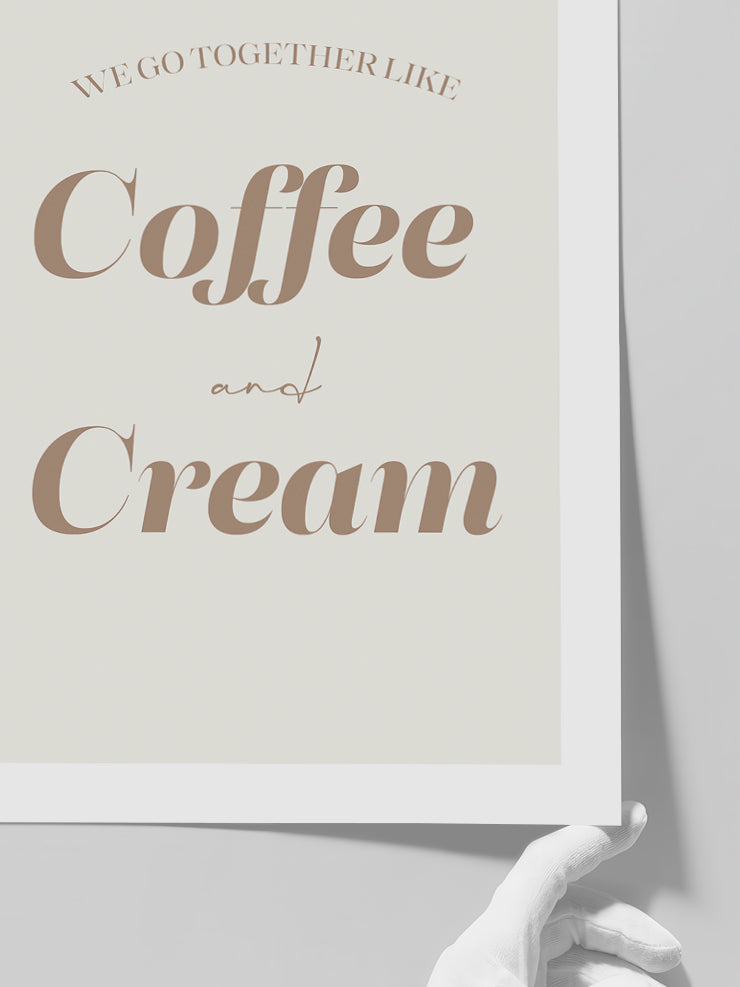 Coffee And Cream - Art Print  Poster