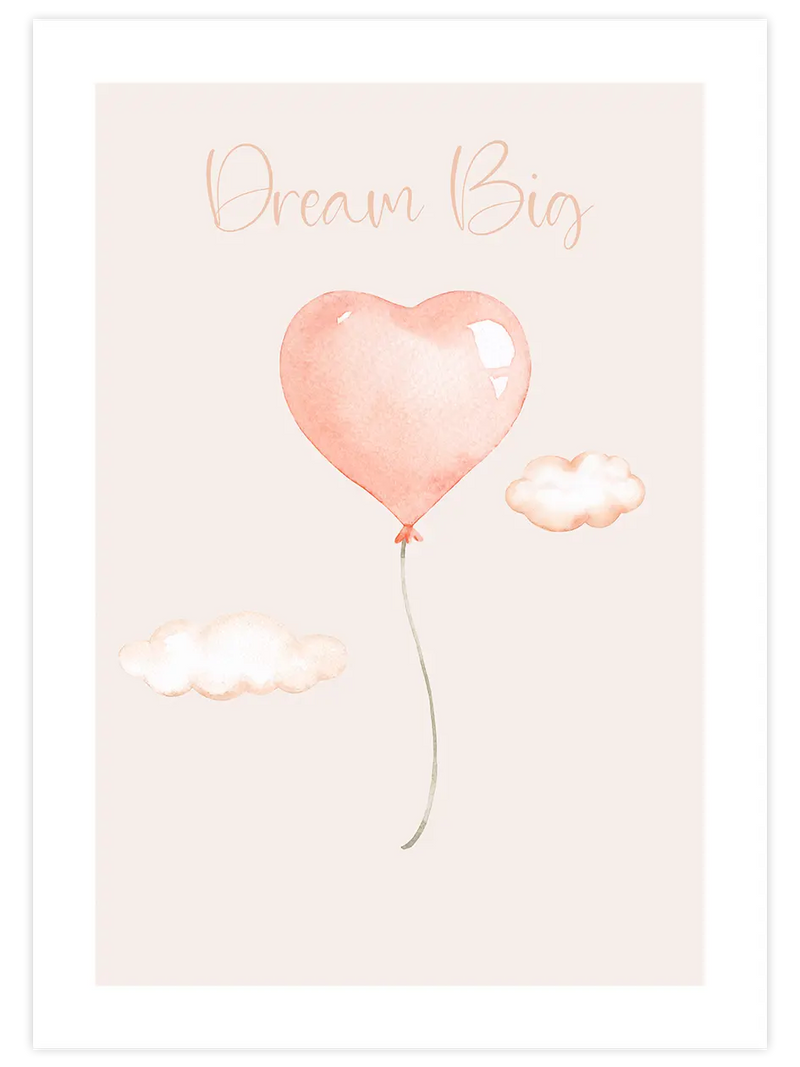 Dream Big - Art Print Çocuk Odası Poster