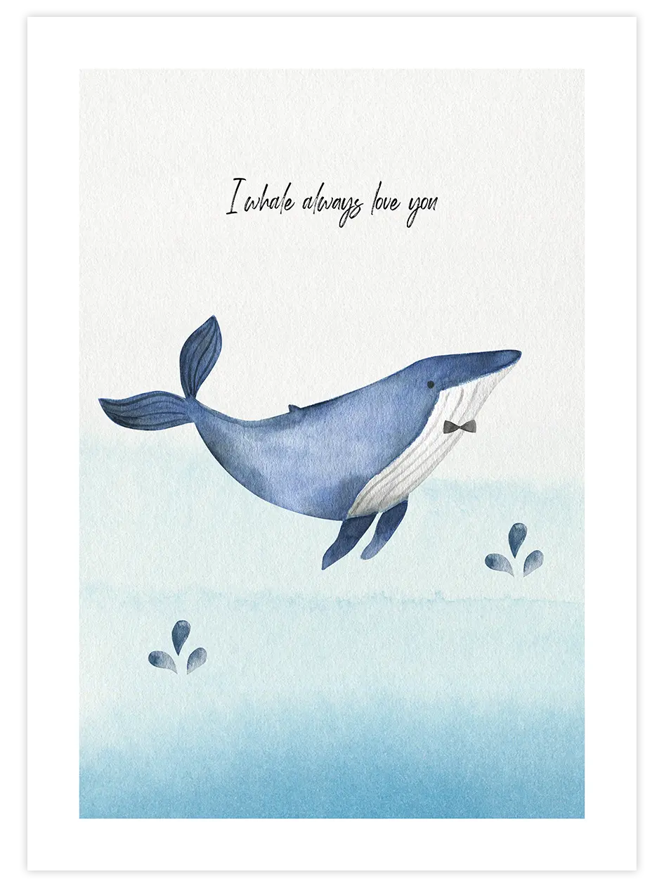 Whale Always Love You - Art Print Çocuk Odası Poster