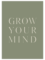 Grow Your Mind - Art Print