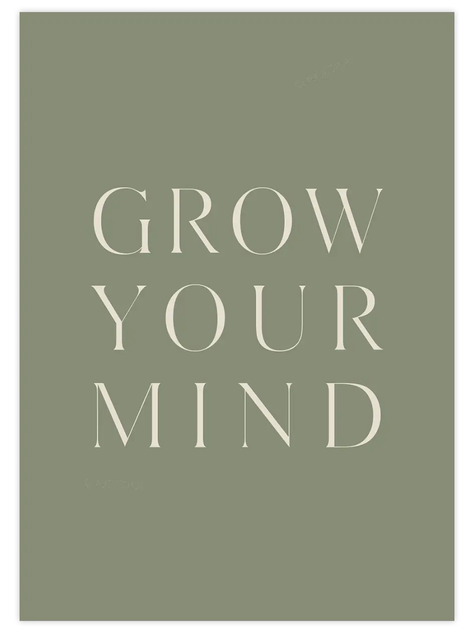 Grow Your Mind - Art Print  Poster