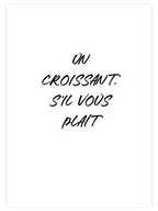 Un Croissant - Art Print
