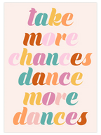 Take More Chances - Art Print