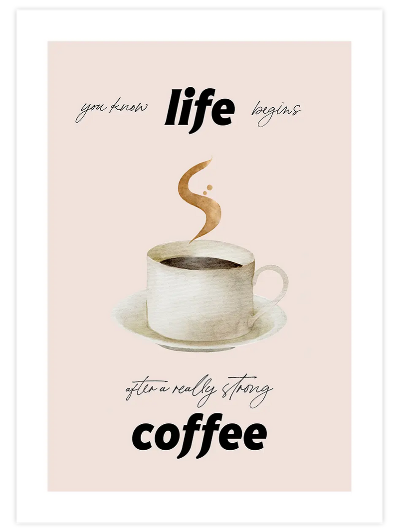 Strong Coffee - Art Print Mutfak Poster