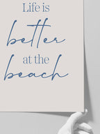 Life Is Better At The Beach - Art Print