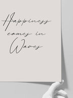 Happiness Comes In Waves - Art Print