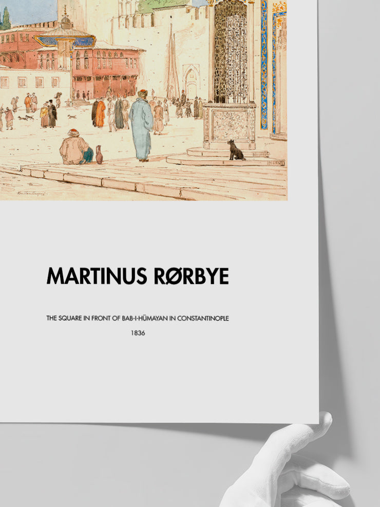 Rorbye The Square In Front Of Bab-i-Hümayan In Constantinople - Art Print  Poster
