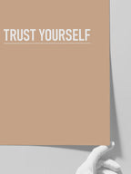 Trust Yourself - Art Print