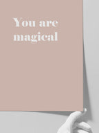 You are Magical - Art Print