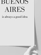 Buenos Aires Good Idea - Art Print