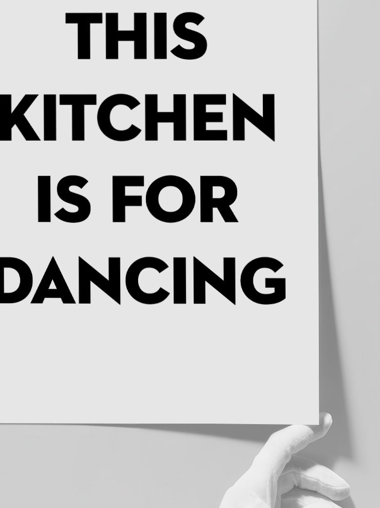 This Kitchen is for Dancing - Art Print  Poster