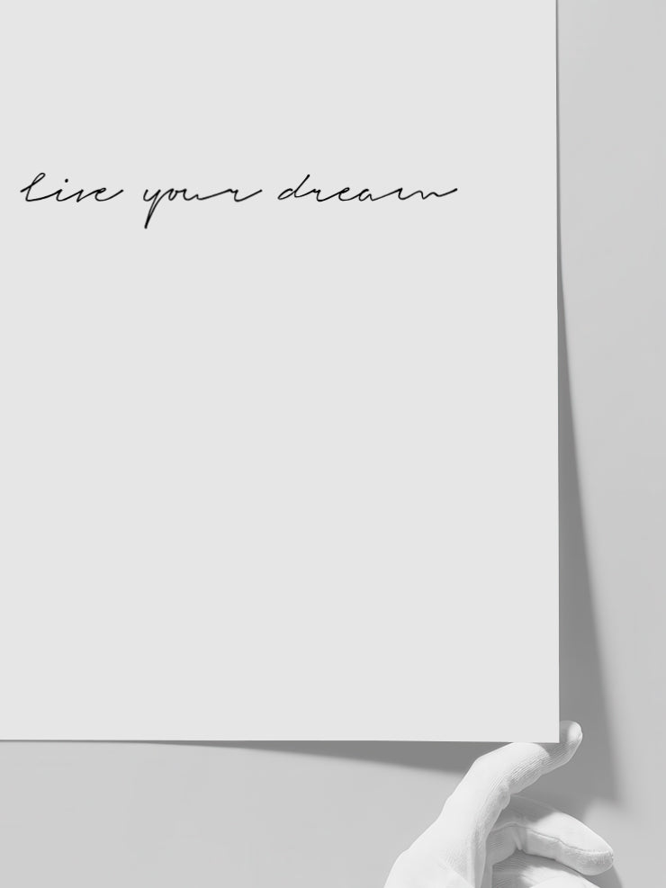 Live Your Dream - Art Print  Poster