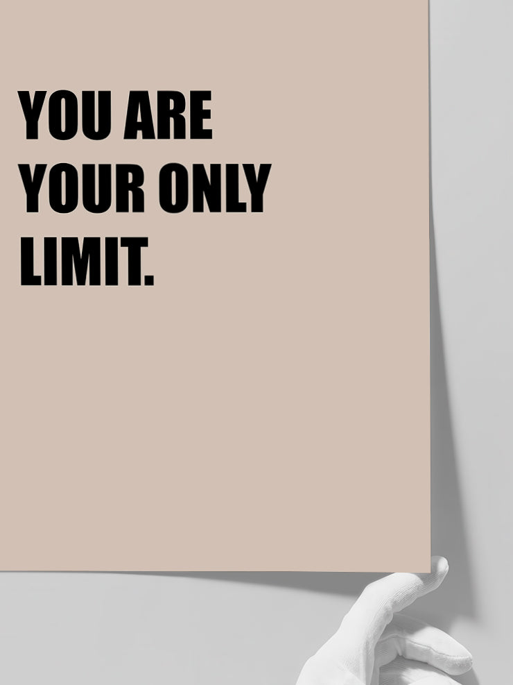 You are your only Limit - Art Print  Poster