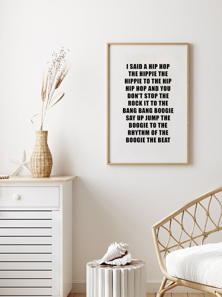 I Said A Hip Hop - Art Print