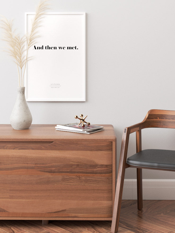 And Then We Meet Kişiye Özel - Art Print  Poster