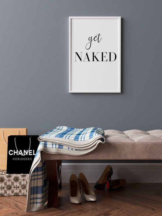 Get Naked Poster - Giclée Baskı